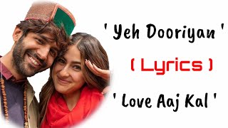 Yeh Dooriyan (LYRICS) - Love Aaj Kal - Mohit Chauhan