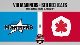 PLAYOFFS | R2:G2 | VIU at SFU 03.18.23