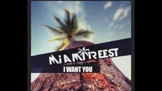 Miami Reest-I Want You  (Double Marks Remix)