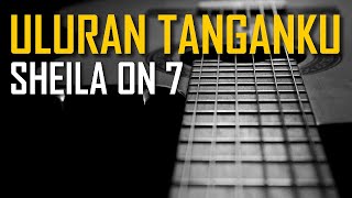 Sheila On 7 - Uluran Tangan (Karaoke)