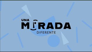 UNA MIRADA DIFERENTE | NOTICIAS 26 DE FEBRERO