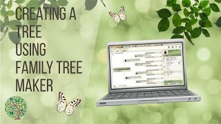 A Beginner's Guide to Creating a Family Tree Using Family Tree Maker!
