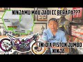 NINJAMU MAU JADI BERAPA CC. INI DIA PISTON JUMBO KAWASAKI NINJA