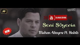 Mekan Atayew \u0026 Habib - Seni söyerin (Official HD Video)