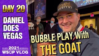 BATTLING PHIL HELLMUTH on the BUBBLE! - 2021 DNegs WSOP Poker VLOG Day 20