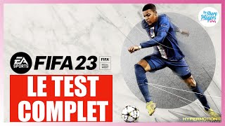 ⚽️ FIFA 23, ce n'est qu'un AU REVOIR 👋🏻 (TEST COMPLET)