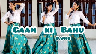 Gaam Ki Bahu | Sapna Choudhary | Renuka Panwar |  New Haryanvi DJ Song | Gaam ki Bahu Dance Video |