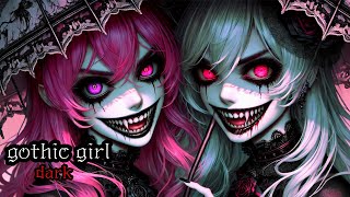 Gothic Girl Dark Music Playlist / dark ness