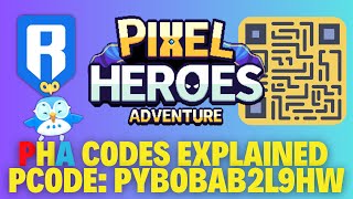 PHA CODES EXPLAINED in PIXEL HEROES ADVENTURE and FREE P CODE FIRST COME FIRST SERVED