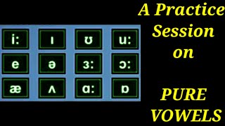 PURE VOWELS;  Identification of PURE VOWEL SOUNDS in the given words.