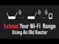 Extending your wi-fi range using your old router Extending your wi-fi range using your old router