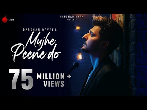 Mujhe Peene Do Darshan Raval Official Music Video Romantic Song 2020 ...