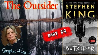 The Outsider by Stephen King 🎧 Audiobook Detective Horror Novel | Part 2/2