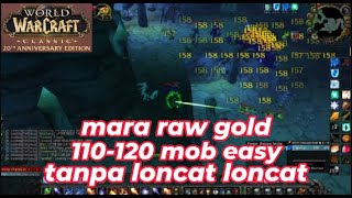 wow classic anniv mara 110+ 15g per runs solo farm raw gold