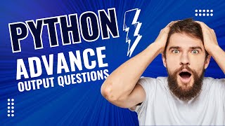Python Output Questions Advance | Python Questions For Interview | Datadrix