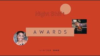 Listen Bar: Night Shift - Awards