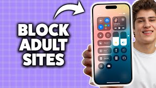 How To Block Adult Sites On iPhone 2026 (Step-By-Step Tutorial)