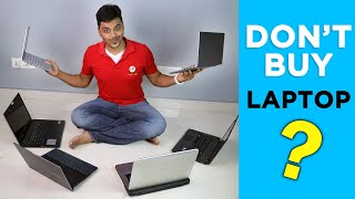 Don't Buy Laptop Before Watching this  🔥🔥 மிஸ் பண்ணாதீங்க அப்புறம் ..... ???