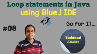 Loop Statements in Java using BlueJ | BlueJ IDE | ICSE IX & X | Java Programming