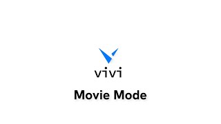 Vivi Movie Mode