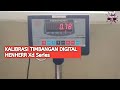 Cara kalibrasi timbangan digital Henherr XD Series