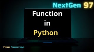 Python Functions Explained 🔥 | Functions in Python for Beginners | Python Tutorial Part-1 @NextGen97
