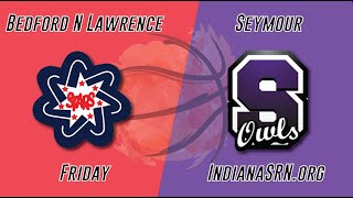 Bedford North Lawrence vs Seymour | 2024-25 Boys Basketball | IndianaSRN