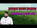 Semua manusia pasti ada jodohnya : Ust. Dr. Khalid Basalamah