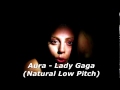 Aura - Lady Gaga (Natural Low Pitch)