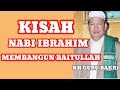 ceramah agama guru AHMAD BAKRY//kisah nabi Ibrahim membangun baitullah