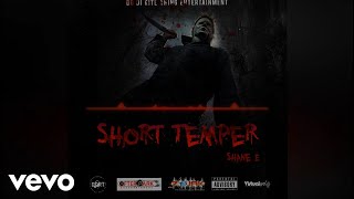 Shane E - Short Temper (Official Audio)