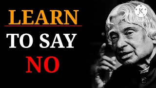 Learn to say No ||Dr APJ Abdul Kalam sir quotes||@wordsofglory4512