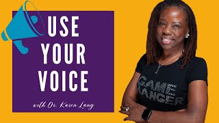 How To Inspire Others (With YOUR Voice!) - featuring Dr. Karen Lang