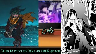 Class 1-A reacst to Deku as Cid Kagenou/Shadow /PART 1