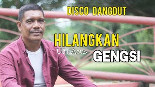 DISCO DANGDUT - HILANGKAN GENGSI | UDO AGUS | OFFICIAL MUSIC VIDEO