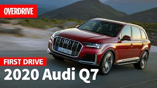 2020 Audi Q7 | First Drive Review | OVERDRIVE