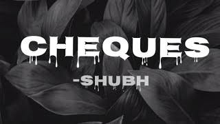 Cheques -Shubh                                                 |#lyrics #songs #viral |