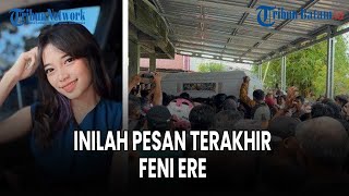 🔵[LIVE] Setahun Menghilang, Jenazah Feni Ere Diserahkan ke Keluarga Tepat di Hari Ultah