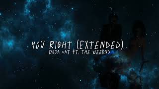 Doja Cat - You Right (extended) ft. The Weeknd (Lyrics) can't help it I want you