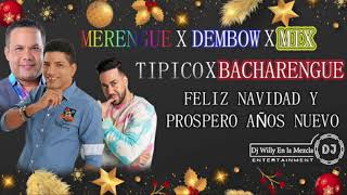 FELIZ NAVIDAD MERENGUE x TIPICO x DEMBOW x BACHARENGUE MIX 2021 | DJ WILLY EN LA MEZCLA