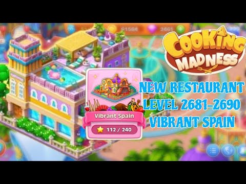 Cooking Madness – Un juego de restaurante para chefs – Nivel 2681 a 2690 en el nuevo restaurante de la vibrante España