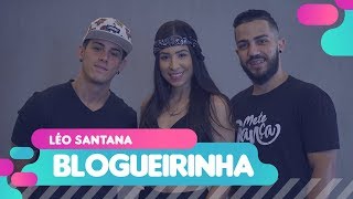 Blogueirinha - Léo Santana - Coreografia: Mete Dança