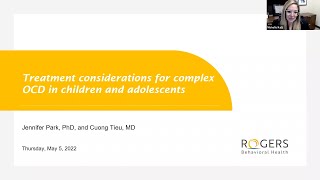 Treatment considerations for complex OCD in children and adolescents: Rogers' webinar May 2022