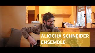 Aliocha Schneider - Ensemble (Reprise acoustique)