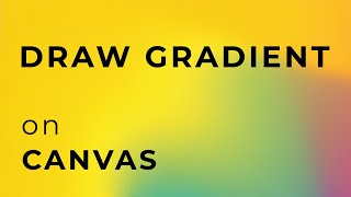Fill canvas with gradient
