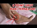 8 Point urut KAKI TERSELIUH! 011-50404441