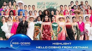 HIGHLIGHT | HELLO COSMO FROM VIETNAM FASHION SHOW MISS COSMO 2024