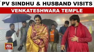 PV Sindhu With Her Husband Offer Prayers To Lord Venkateswara Temple | India Today News