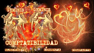 GEMINIS  GEMINIS   COMPATIBILIDADES