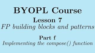 [BYOPL:L7f] Functional programming: Implementing the compose() function
